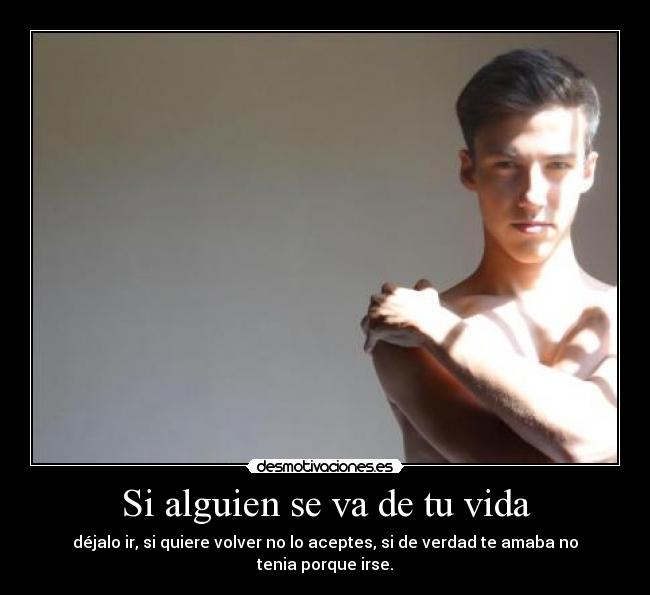 Si alguien se va de tu vida -
