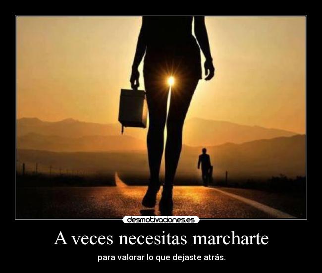 A veces necesitas marcharte - 