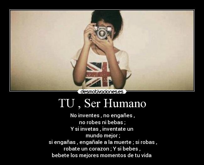 TU , Ser Humano - 
