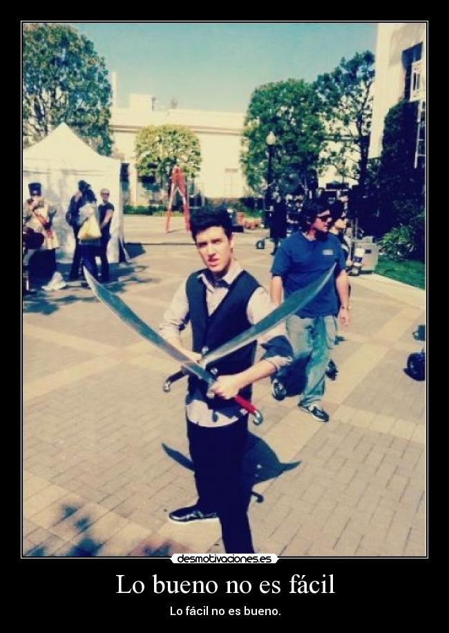 Lo bueno no es fácil -