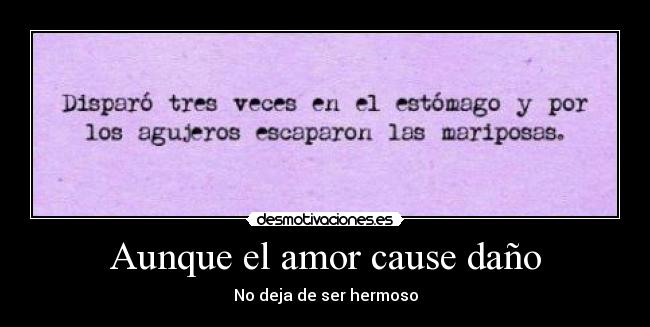 Aunque el amor cause daño - 