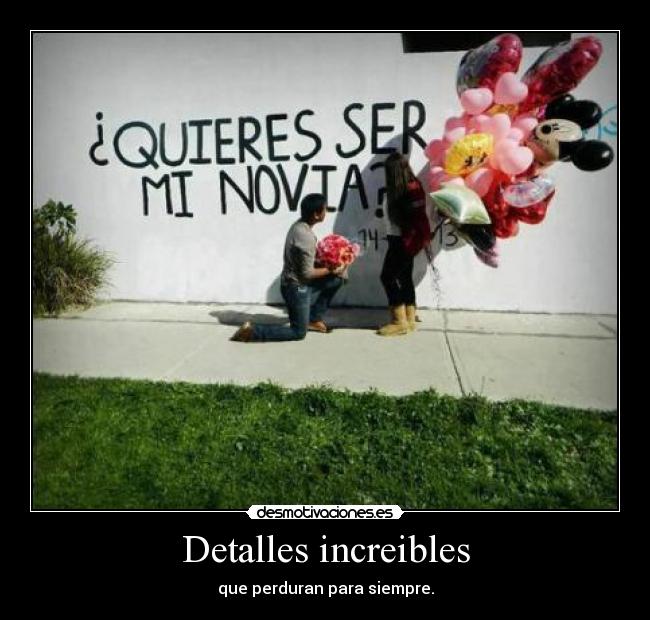 Detalles increibles - que perduran para siempre.