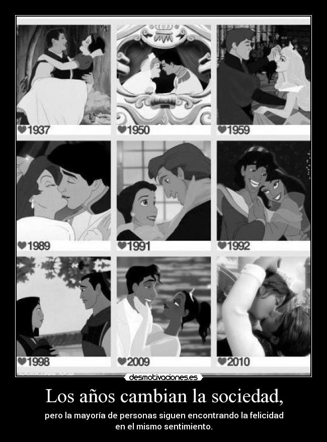 Los años cambian la sociedad, -