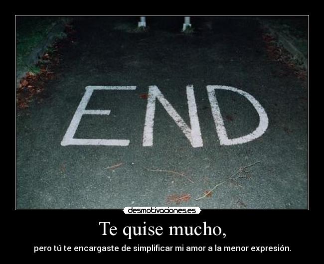 Te quise mucho, - 