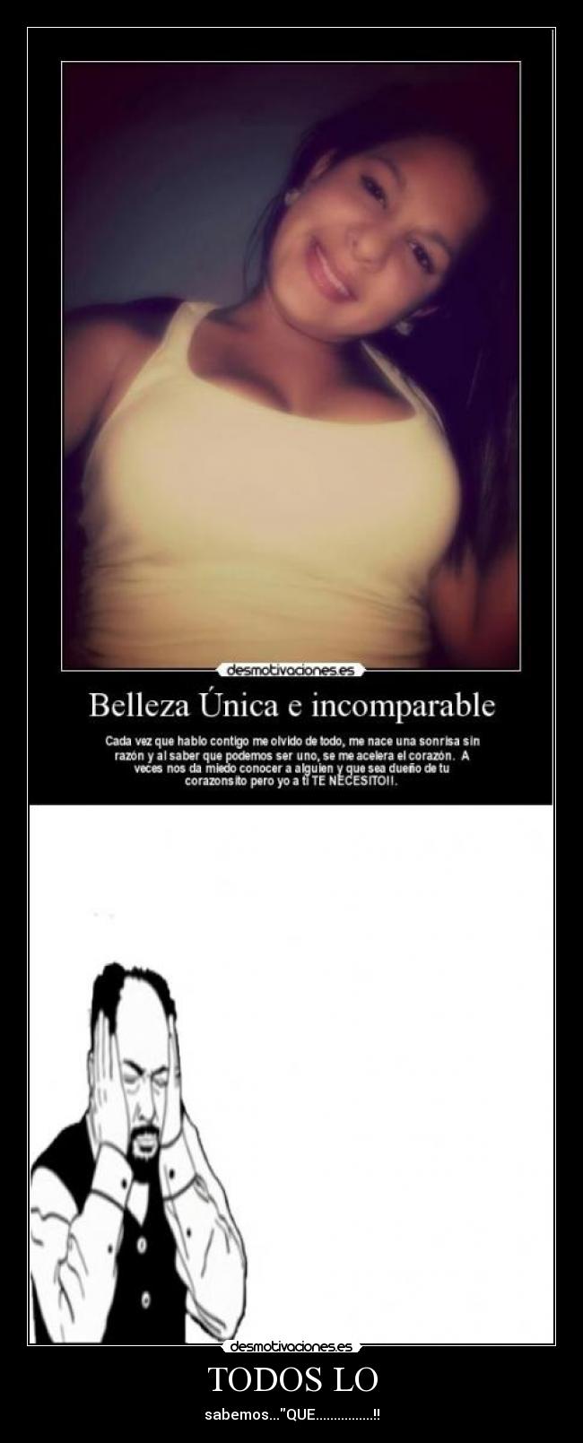 TODOS LO - sabemos...QUE................!!