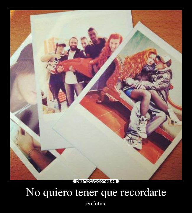No quiero tener que recordarte - 