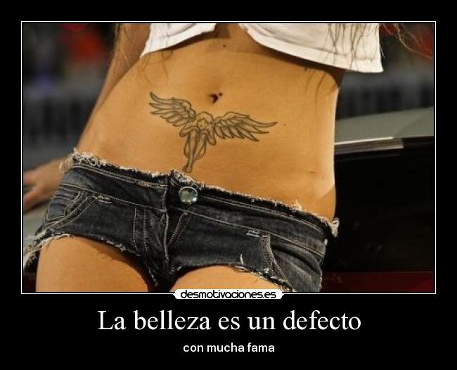 carteles belleza defecto desmotivaciones