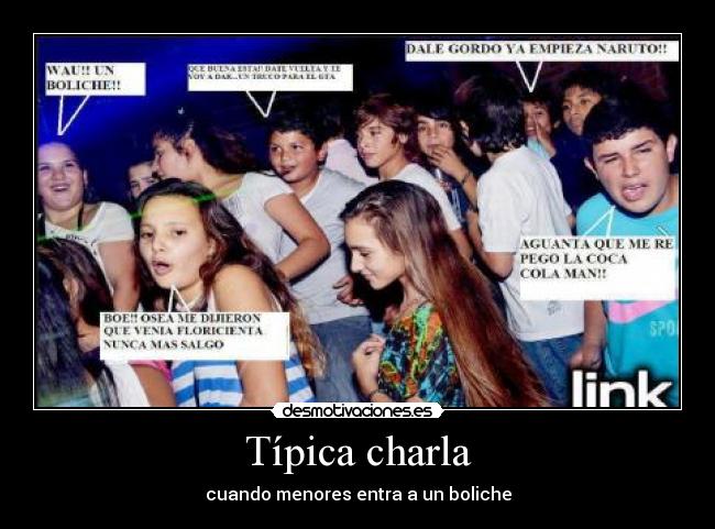 Típica charla - cuando menores entra a un boliche