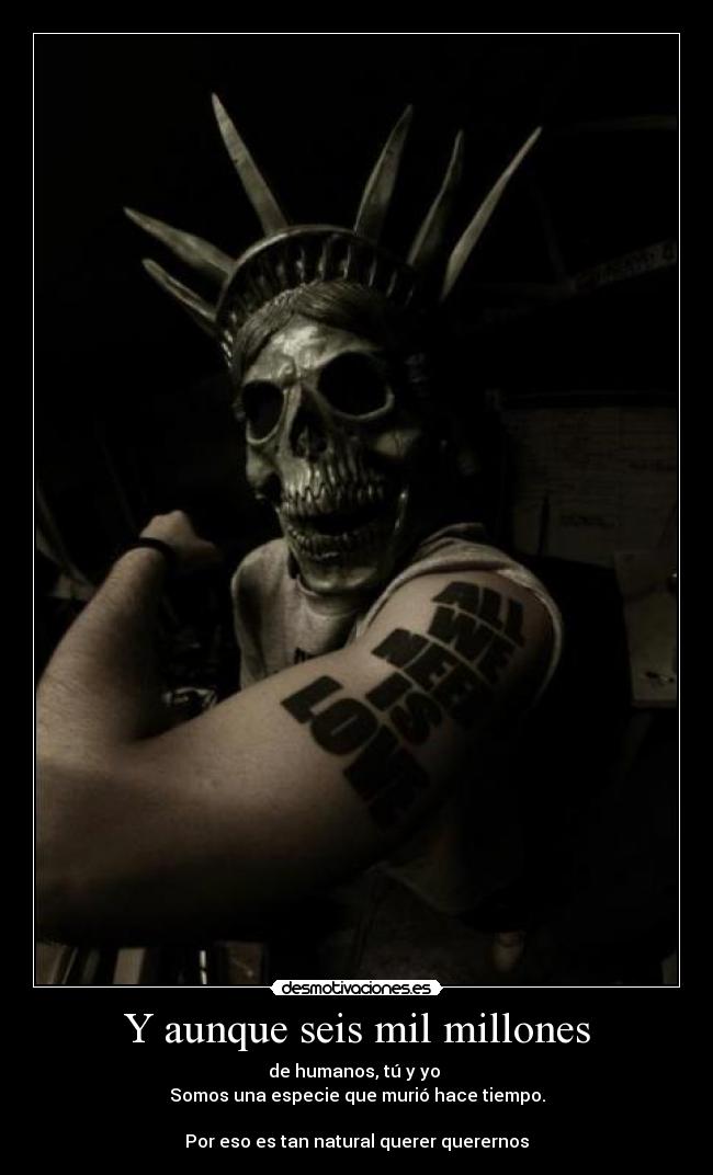 Y aunque seis mil millones - 