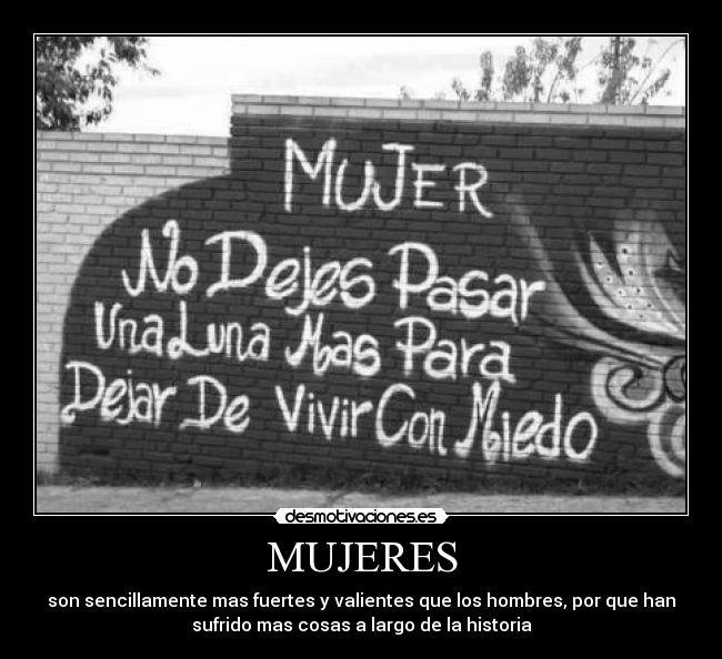 carteles mujer valiente amor dolor fuerte desmotivaciones