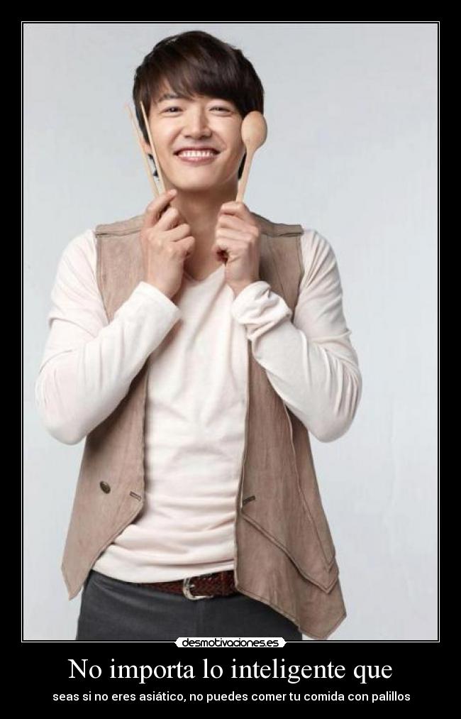 No importa lo inteligente que - 