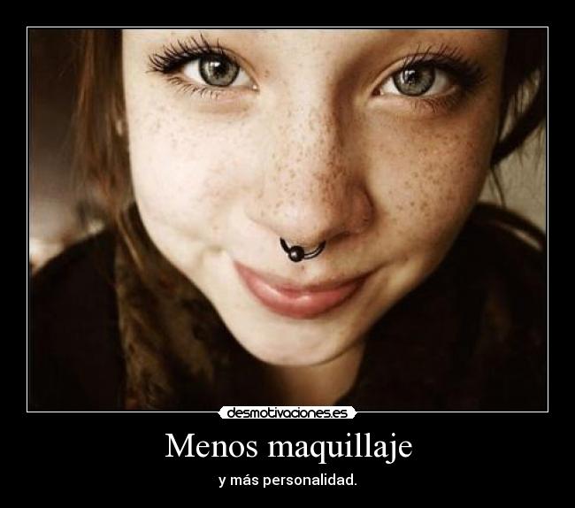 Menos maquillaje - 