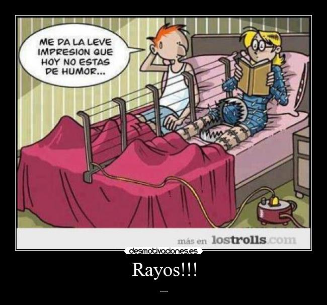 Rayos!!! - 