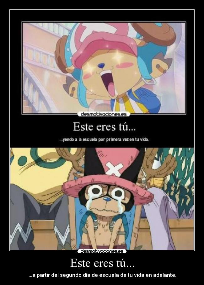 carteles este eres tu partir del segundo dia escuela vida adelante anime otaku nieguen desmotivaciones