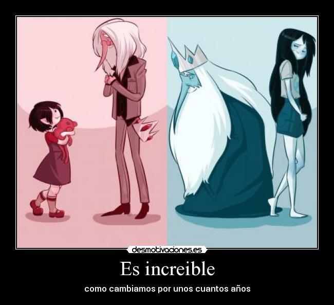 Es increible - como cambiamos por unos cuantos años