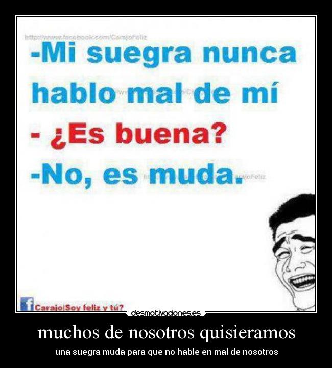 muchos de nosotros quisieramos - 