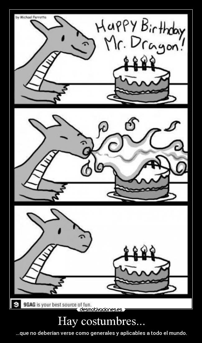 carteles hay costumbres que deberian verse como generales aplicables todo mundo pobre dragon vida desmotivaciones