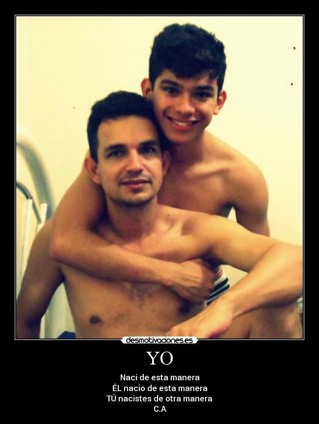 YO - Naci de esta manera
ÉL nacio de esta manera
TÚ nacistes de otra manera
C.A