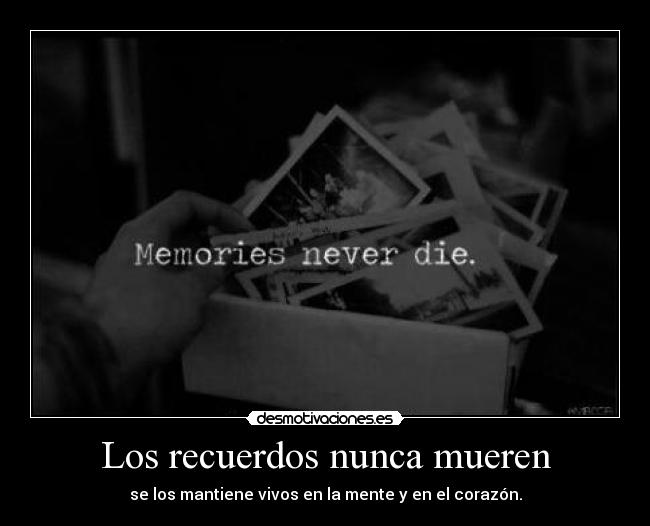Los recuerdos nunca mueren - 