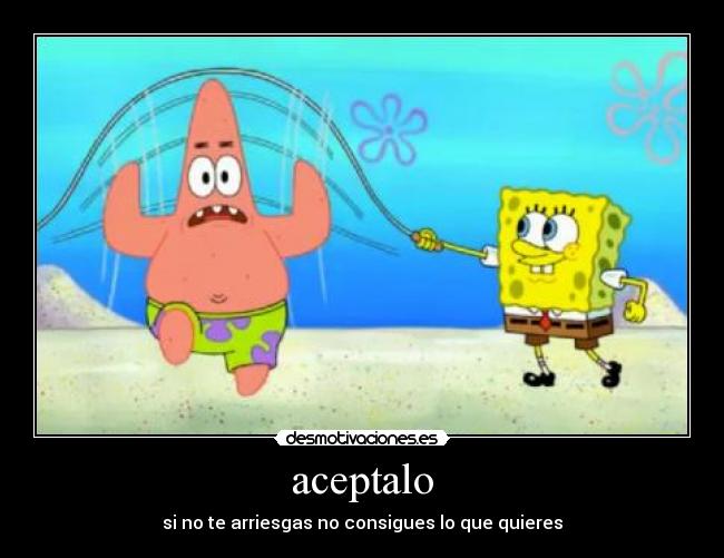 aceptalo -