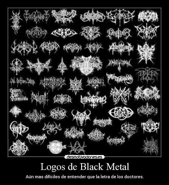 Logos de Black Metal - Aún mas difíciles de entender que la letra de los doctores.