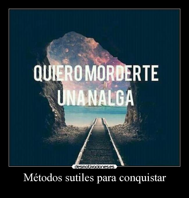 Métodos sutiles para conquistar -