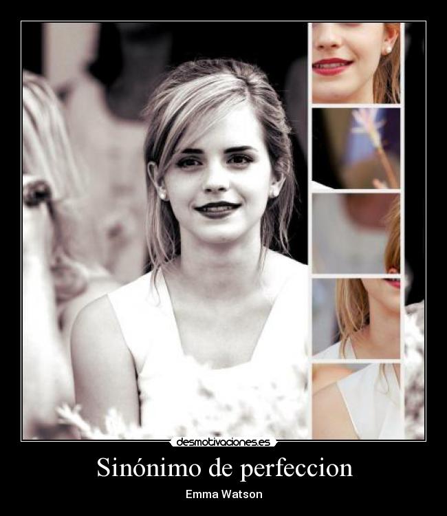 Sinónimo de perfeccion - Emma Watson
