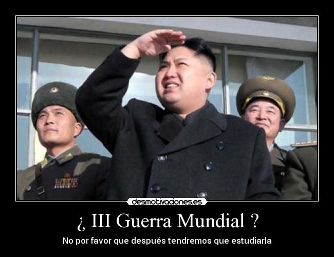 ¿ III Guerra Mundial ? - 