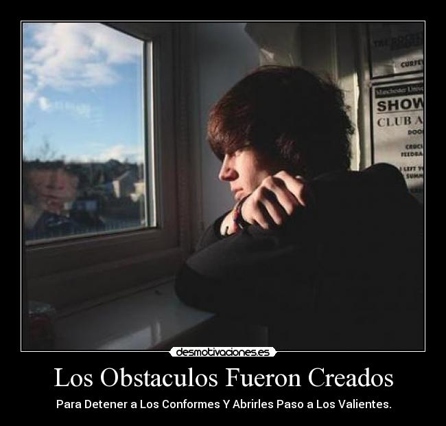 Los Obstaculos Fueron Creados - 