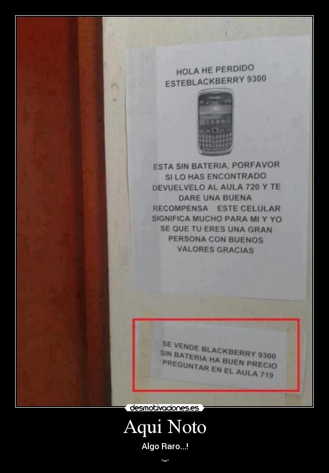 Aqui Noto - Algo Raro...!
._.