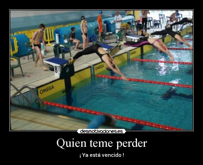 Quien teme perder -