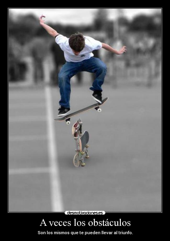A veces los obstáculos -