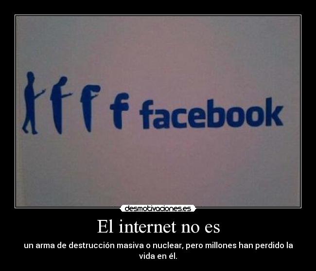 El internet no es - un arma de destrucción masiva o nuclear, pero millones han perdido la vida en él.