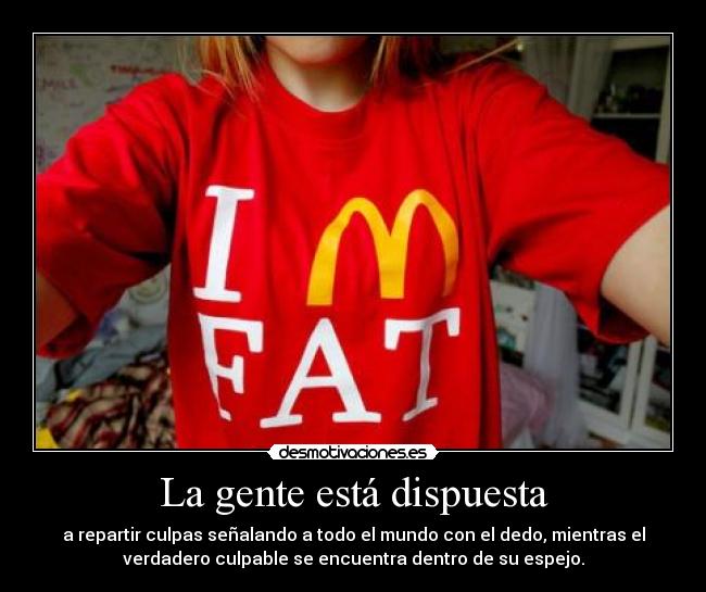 carteles bbjdfs desmoc3 mcdonalds engorda gente ellos mismos hacen comer comida desmotivaciones