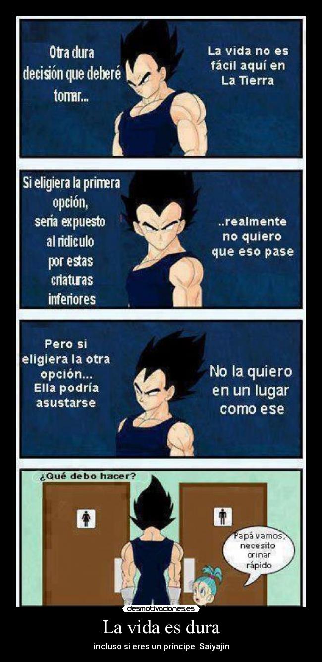 La vida es dura - incluso si eres un príncipe  Saiyajin