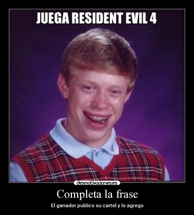 Completa la frase - El ganador publico su cartel y lo agrego