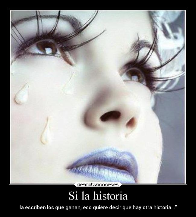 Si la historia -