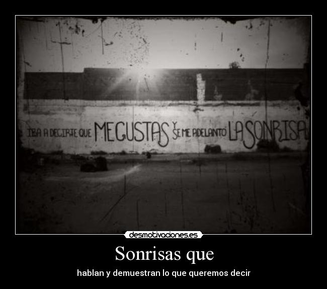 Sonrisas que - hablan y demuestran lo que queremos decir