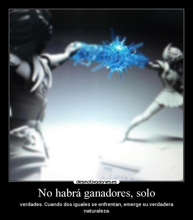 No habrá ganadores, solo - verdades. Cuando dos iguales se enfrentan, emerge su verdadera naturaleza.