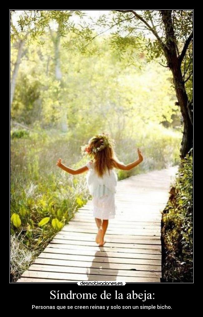 Síndrome de la abeja: - 