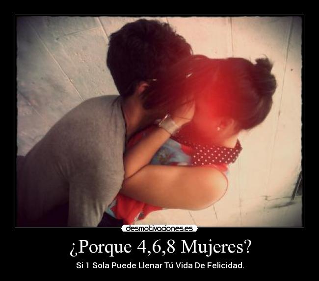 ¿Porque 4,6,8 Mujeres? -