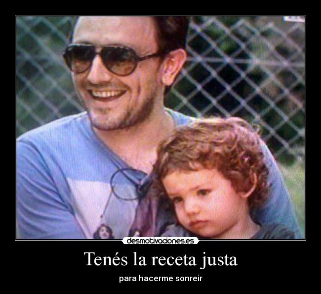 Tenés la receta justa - para hacerme sonreir