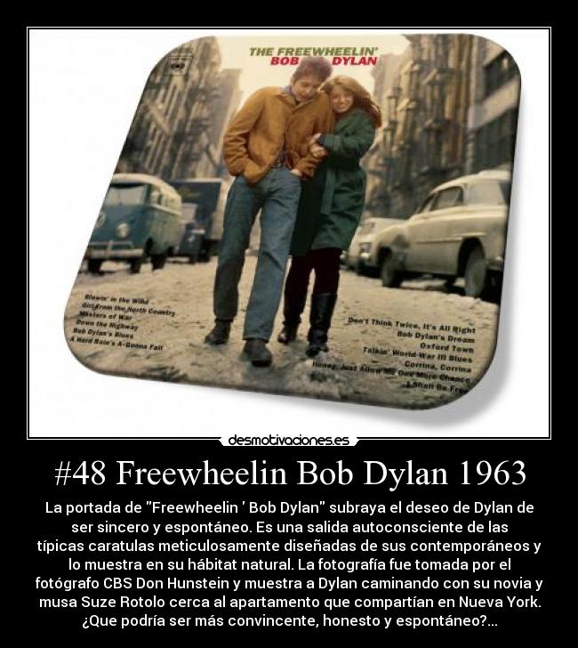 #48 Freewheelin Bob Dylan 1963 -