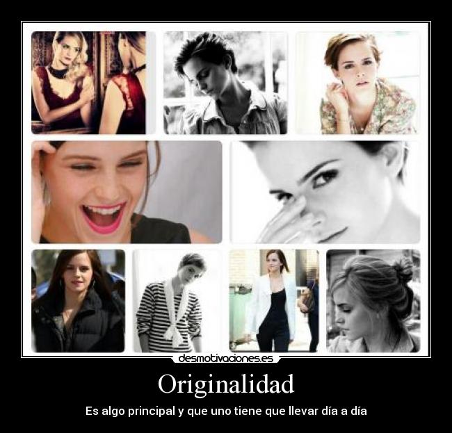 Originalidad - Es algo principal y que uno tiene que llevar día a día