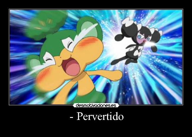 - Pervertido -