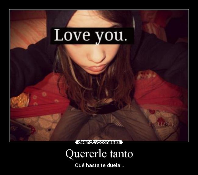 Quererle tanto -