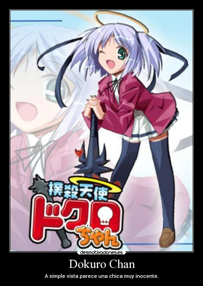 Dokuro Chan - A simple vista parece una chica muy inocente.