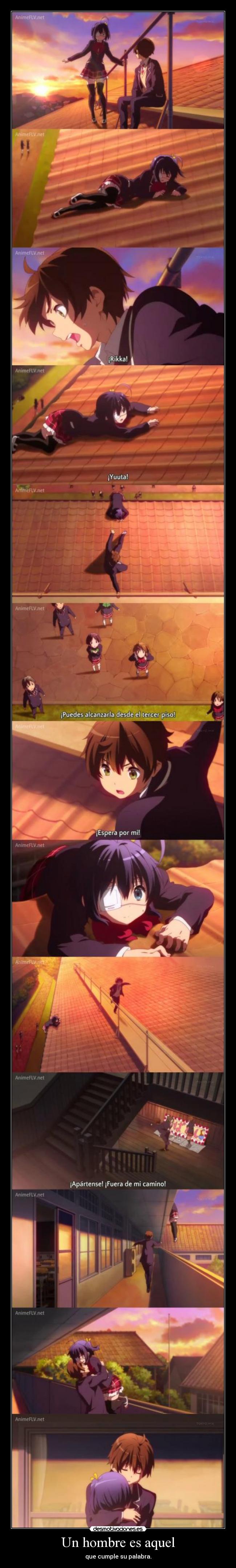 Un hombre es aquel - que cumple su palabra.