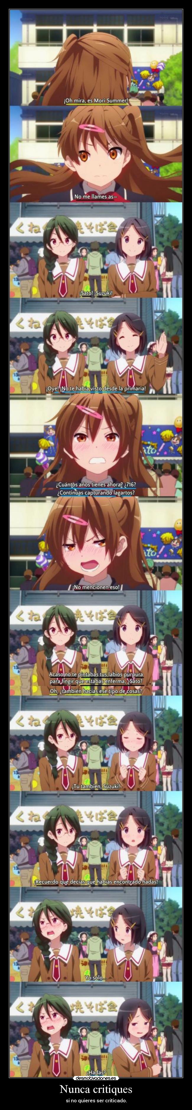 Nunca critiques - si no quieres ser criticado.