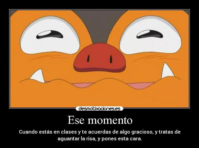 Ese momento -